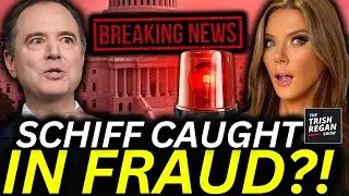 Adam Schiff in BIG TROUBLE&mdash; NEW FRAUD Scandal BLOWS OPEN!