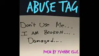 ABUSE TAG: POEM BY YVONNE ELLIS -HOPE AFTER TRAUMA