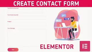 How To Build Better Contact Forms in Elementor