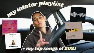 my WINTER PLAYLIST 2021!! (+ top songs of the year)