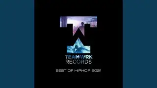 Teamwrk HipHop - Best of 2021 Continuous Mix