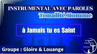 Instrumental  à jamais tu es Saint  (karaoke)