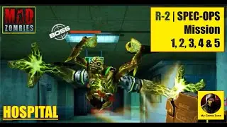 Mad Zombies | R 2 | Hospital | SPEC OPS | 1, 2, 3, 4 & 5 #gameplay #shootinggames #zombiesurvival