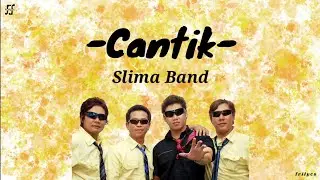 Cantik - Slima Band (lyrics)