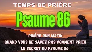 QUAND VOUS NE SAVEZ PAS COMMENT PRIER 🙏 Psaume 86 #anxiété #motivation #prièredusoir #prière #dieu