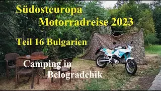 Motorrad | Motorcycle 🔥 #Südosteuropa-Reise 2023 mit #HondaNX250 Teil 16 #Bulgarien (#Belogradchik)