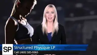 Best Uptown Dallas Personal Trainer | Structured Physique Review 469 585 9365