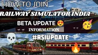 Railway simulator India how to join beta? Update date? 🤔 Public update 🤔 new features 🔥 rsi update 🤯