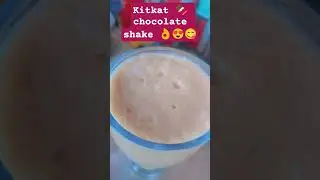 #kitkat chocolate shake 🍫🍫😋😋😍😍#