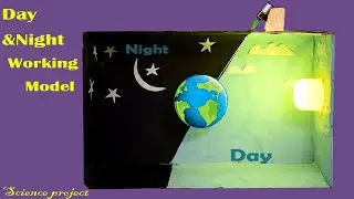 Science project working model - School project Day and night 3D working model