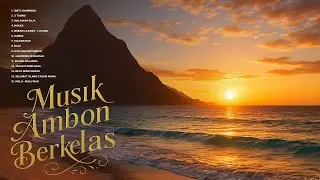 MUSIK AMBON BERKELAS - Galaks dan teman (Audio Full Album)