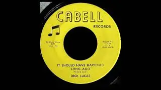 Dick Lucas - It Should Have Happened Long Ago - 1970