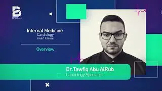 Cardiology| Heart Failure Overview| Brocali| بالعربية