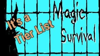 Magic Survival Tier List Because I Thought it Would Be Fun
