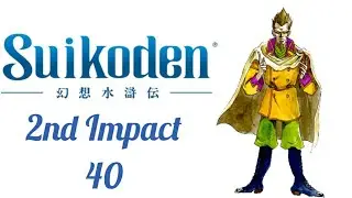 The Last Line of Defense of the Scarlet Moon Empire! General Ain Gide! Suikoden 2nd Impact pt. 40