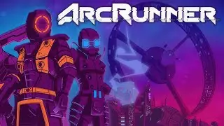 ArcRunner | GamePlay PC