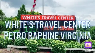 WHITES TRAVEL CENTER/ PETRO RAPHINE VIRGINIA