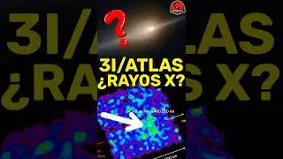 ☄️&iquest;Por qu&eacute; 3I/Atlas brilla con rayos X? ☄️