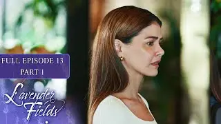 Episode 13 | Part 1 of 4 | Lavender Fields | Jodi Sta. Maria, Jericho Rosales