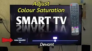 How to adjust colour saturation on Smart TV | DEVANT TV