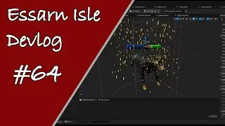 Essarn Isle Devlog #64