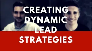 EP01 - Creating Dynamic Lead Generation Strategies