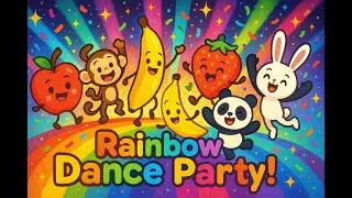 🎉🚂 Rainbow Dance Party Song for Kids! 🚂🎉