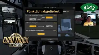 Euro Truck Simulator 2 #143➖Trotz Umweg pünktlich angekommen