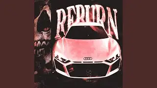 REBURN (ULTRA SLOWED)