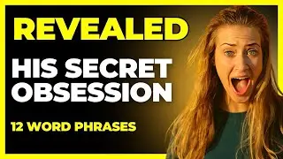His Secret Obsession 12 Word Phrases Revealed | Honest Review of His Secret Obsession by James Bower
