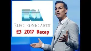 E3 2017 EA Press Conference Recap