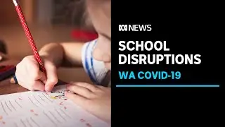 WA schools continue to be hit hard by COVID, with many families spending weeks isolating | ABC News