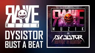 Dysistor - Bust A Beat