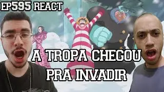A TROPA CHEGOU PRA INVADIR  - One Piece Epis&oacute;dio 595 REACT