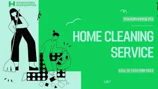 HouseKeeping Headquarters: Seattle's Best Home Cleaning Service!