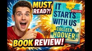 It Starts With Us Book Review | A Healing Love Story That Restores Faith in Love | Colleen Hoover