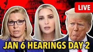 JAN 6 INSURRECTION HEARINGS LIVE | DAY 2