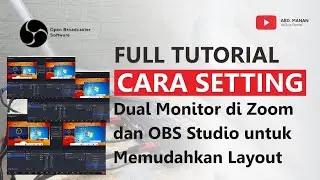 Tutorial Cara Setting Dual Monitor di Zoom dan OBS Studio Untuk Memudahkan Layout