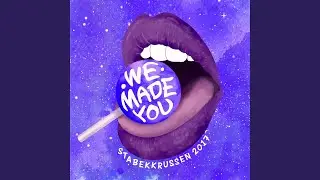 We Made You 2017 Stabekkrussen (Hjemmesnekk)