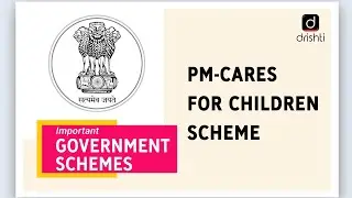 Important Government Schemes-PM-CARES for Children Scheme