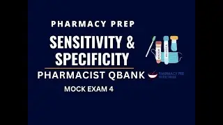Sensitivity and Specificity Pharmacist QBANK and MOCK Exam 2025 [PEBC, PTCB, FPGEE, NAPLEX, NCLEX]