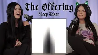 learning more about THE OFFERING || SLEEP TOKEN review