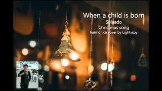 When child is born - harmonica cover Lightvspy