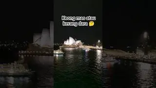 Sydney Opera House @ night dan ferry terminal. View dari deck 7 open deck. Suhu 20&deg;C