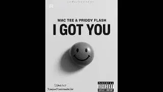 Priddy Flash & Mac Tee -I Got You