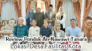 Keliling Komplek PP An-Nawawi Tanara, Biaya Terjangkau Fasilitas Memukau