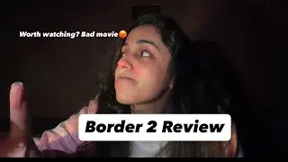 BORDER 2 Review | Is it worth watching?
