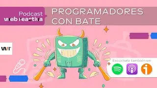 Lecci&oacute;n APRENDIDA: Malvados programadores con bate  😅 WR 214 #podcast #webreactiva