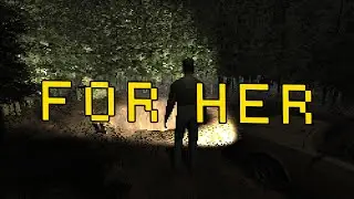 For Her | Psychological Horror Demo