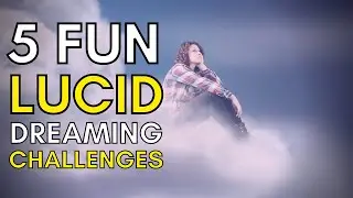 5 FUN Lucid Dreaming Challenges You HAVE To Try! | TAKE 2